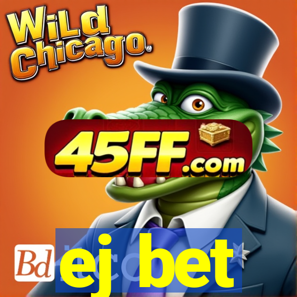 ej bet